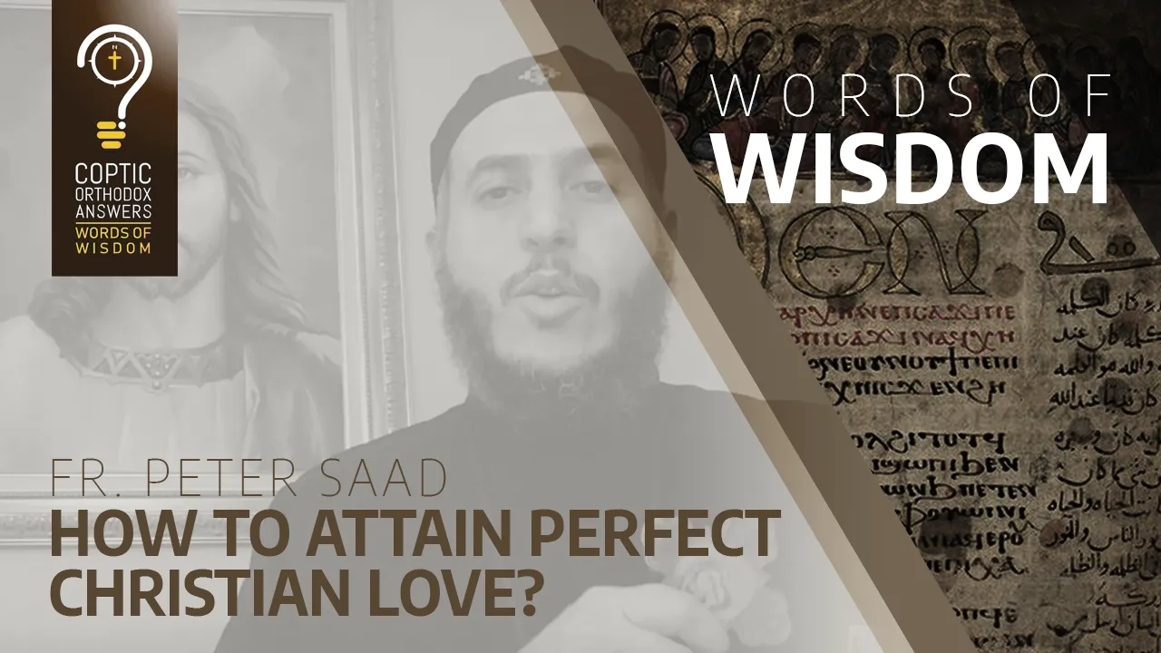 How to Attain Perfect Christian Love?